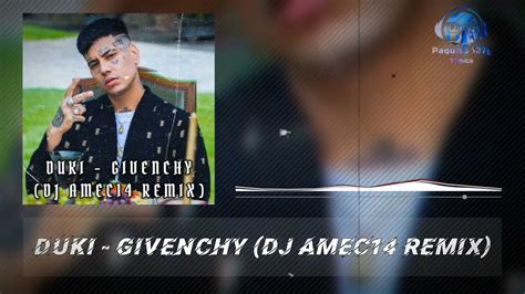 givenchy dj|DUKI .